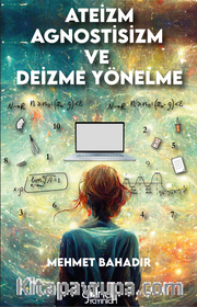 Ateizm, Agnostisizm ve Deizme Yönelme