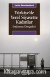 Türkiye’de Yerel Siyasette Kadınlar & Dışlanma Döngüleri