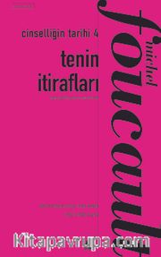 Tenin İtirafları / Cinselliğin Tarihi 4