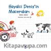 Hayalci Deniz’in Maceraları
