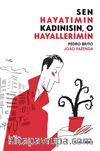 Sen Hayatımın Kadınısın, O Hayallerimin