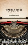 Kriminoloji: Suç, Suçlu ve Ceza
