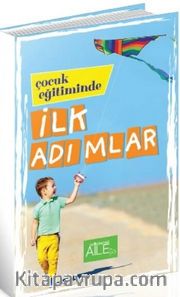 Çocuk Eğitiminde İlk Adımlar