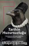 Tarihin Huzursuzluğu & Modernlik, Kültürel Pratik ve Gündelik Hayat Sorunu