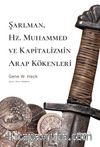 Şarlman, Hz. Muhammed Ve Kapitalizmin Arap Kökenleri