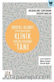 Sosyal Hizmet Uygulamasında Klinik Değerlendirme ve Tanı