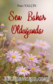 Sen Bahar Olduğunda
