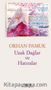 Uzak Dağlar ve Hatıralar 