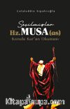 Seçilmişler Hz. Musa (as)