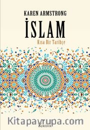 İslam: Kısa Bir Tarihçe (Bez Ciltli)