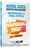 2023 KPSS Eğitim Bilimleri Rehberlik ve Özel Eğitim Çek Kopart Yaprak Test