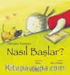 Nasıl Başlar?