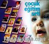 Çocuk Eğitim Seti (15 Kitap) & Anne -Baba ve Eğitimcilere Özel
