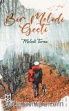 Bir Melodi Geçti