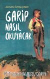 Garip Nasıl Okuyacak