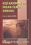 Kişi Kavramı ve İnsan Olma Sorunu