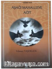 Aşağı Mahalleye Ağıt