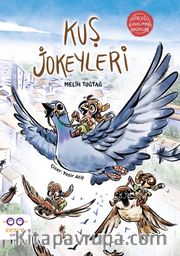 Kuş Jokeyleri / Gerçeği Gıdıklayan Masallar
