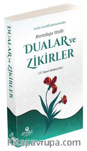 Kurtuluşa Vesile Dualar ve Zikirler