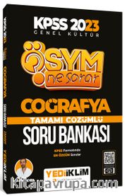 2023 KPSS Genel Kültür Ösym Ne Sorar Coğrafya Tamamı Çözümlü Soru Bankası