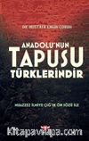 Anadolu’nun Tapusu Türklerindir