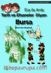 Tarih ve Efsaneler Diyarı Bursa / Ece ile Arda Efsaneler Dizisi 14
