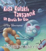 Kısa Kulaklı Tavşancık ile Okulda Bir Gün