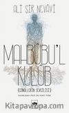 Mahbubu'l Kulub - Gönüllerin Sevgilisi