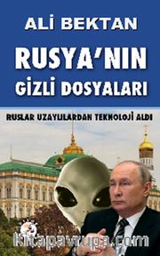 Rusya’nın Gizli Dosyaları