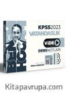 2023 KPSS Vatandaşlık Video Ders Notları