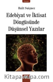 Edebiyat ve İktisat Döngüsünde Düşünsel Yazılar