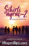 Sihirli Ayraç 2 / Hacker Netjettin
