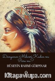 Dünyanın Mihveri Kadın mı Para mı?