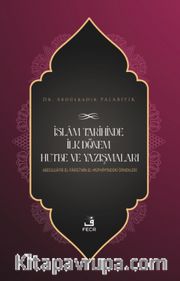 İslam Tarihinde İlk Dönem Hutbe ve Yazışmaları