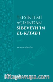 Tefsir İlmi Açısından Sîbeveyh’in el-Kitab’ı