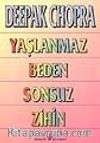 Yaşlanmaz Beden Sonsuz Zihin
