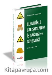 Elektrikle Çalışmalarda İş Sağlığı ve Güvenliği