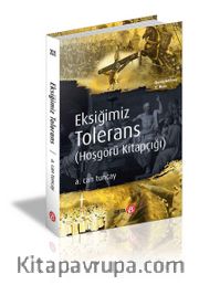 Eksiğimiz Tolerans (Hoşgörü Kitapçığı)