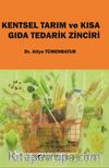 Kentsel Tarım ve Kısa Gıda Tedarik Zinciri