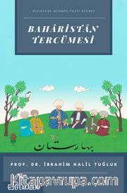Hızırzade Mehmet Fevzî Efendi Baharistan Tercümesi