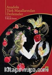 Anadolu Türk Masallarından Derlemeler