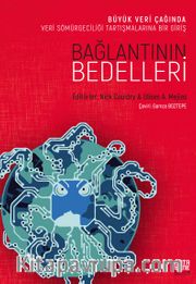 Bağlantının Bedelleri Veri Sömürgeciliği Tartışmalarına Bir Giriş
