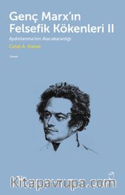 Genç Marx’ın Felsefik Kökenleri II
