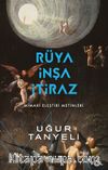 Rüya, İnşa, İtiraz & Mimari Eleştiri Metinleri