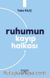 Ruhumun Kayıp Halkası 2