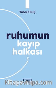 Ruhumun Kayıp Halkası 2