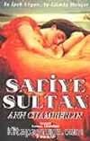 Safiye Sultan 2-  Ya İpek Urgan, Ya Gümüş Hançer