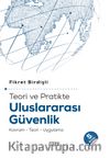 Teori ve Pratikte Uluslararası Güvenlik & Kavram-Teori-Uygulama