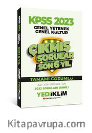2023 KPSS Genel Yetenek Genel Kültür Son 6 Yıl Tamamı Çözümlü Çıkmış Sorular 