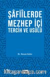 Şafiilerde Mezhep İçi Tercih ve Usulü